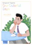 Our colorful days - chapitre 2
