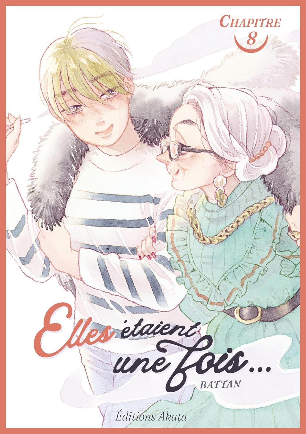 Elles étaient une fois… ch.8