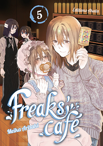 Freaks' Cafe T.5