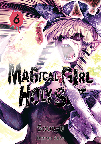 Magical Girl Holy Shit T.6