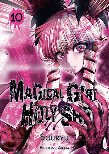 Magical Girl Holy Shit T.10