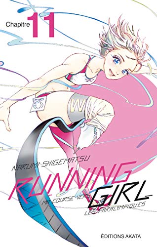 Running Girl, ma course vers les paralympiques Ch.11