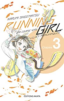 Running Girl, ma course vers les paralympiques Ch.3