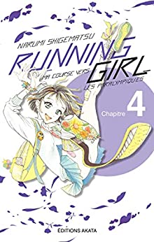 Running Girl, ma course vers les paralympiques Ch.4