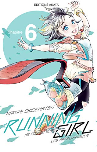 Running Girl, ma course vers les paralympiques Ch.6