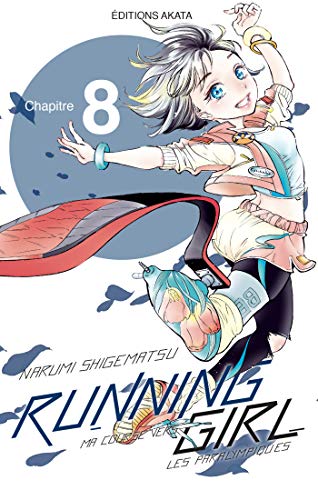 Running Girl, ma course vers les paralympiques Ch.8