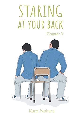 Staring at your back Ch.3