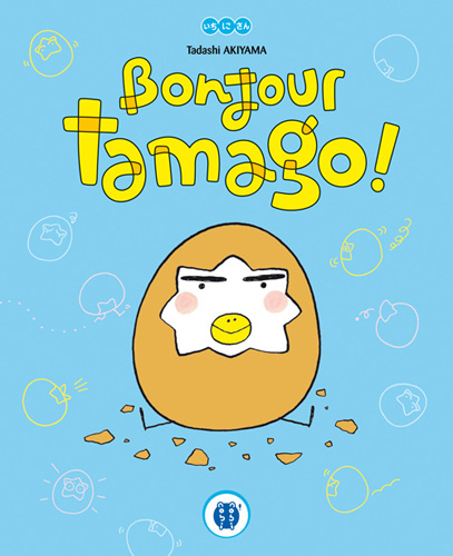 Bonjour Tamago !