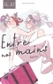 Entre nos mains Ch.3