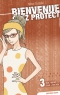 Bienvenue chez Protect T.3