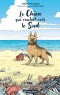 Le Chien qui voulait voir le Sud