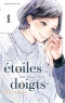 Les Étoiles au bout des doigts T.1