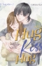Hug Kiss Hug Ch.7