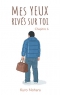 Mes yeux rivés sur toi Ch.6