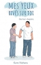 Mes yeux rivés sur toi Ch.7
