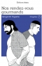 Nos rendez-vous gourmands ch.7
