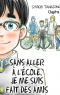 Sans aller à l'école, je me suis fait des amis Ch.7