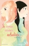 Si nous étions adultes… Ch.30