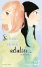 Si nous étions adultes… Ch.27