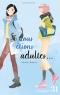 Si nous étions adultes… Ch.31