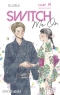 Switch Me On Ch.14