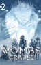 Wombs Cradle T.2