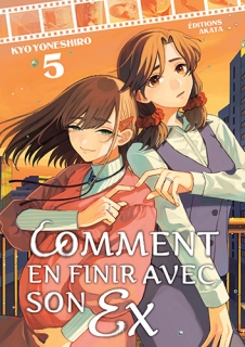 Comment en finir avec son ex T.5