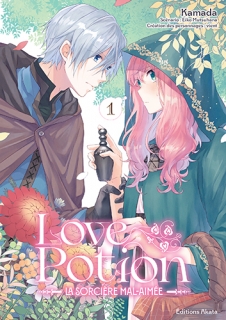 Love Potion, la sorcière mal-aimée T.1