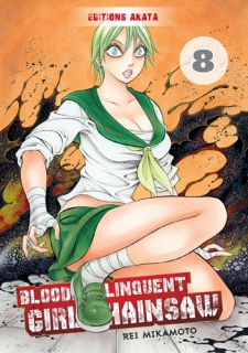 Bloody Delinquent Girl Chainsaw T.8