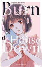Burn the House Down T.6