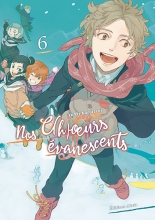 Nos c(h)oeurs évanescents T.6