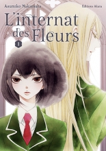 L'Internat des fleurs T.1 L'Internat des fleurs T.1