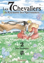 Les 7 Chevaliers du Royaume des Marronniers T.2