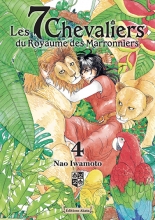 Les 7 Chevaliers du Royaume des Marronniers T.4