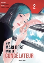 Mon mari dort dans le congélateur T.2