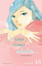 Si nous étions adultes… Ch.43